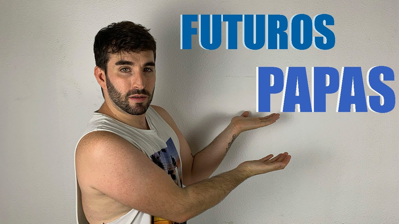 C&Oacute;MO ME ESTOY PREPARANDO PARA SER PAP&Aacute;?😎 (Tips a futuros padres)