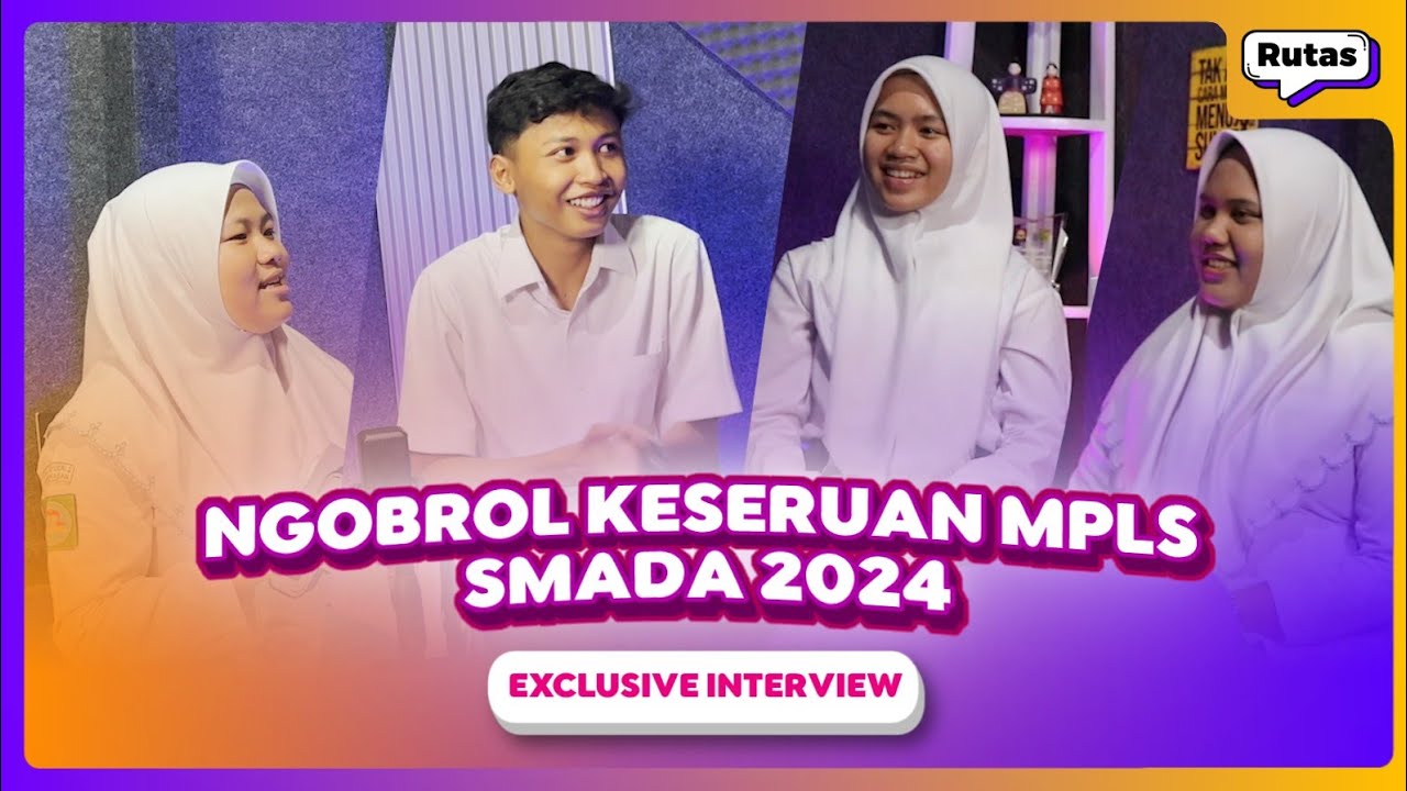 KESERUAN MPLS SMADA 2024: Ngobrol Bersama Peserta MPLS SMADA 2024
