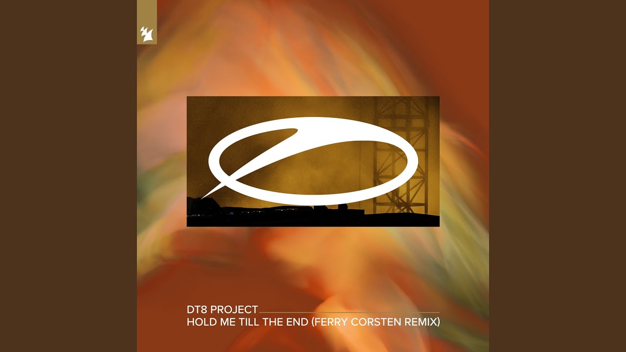 Hold Me Till The End (Ferry Corsten Extended Remix)