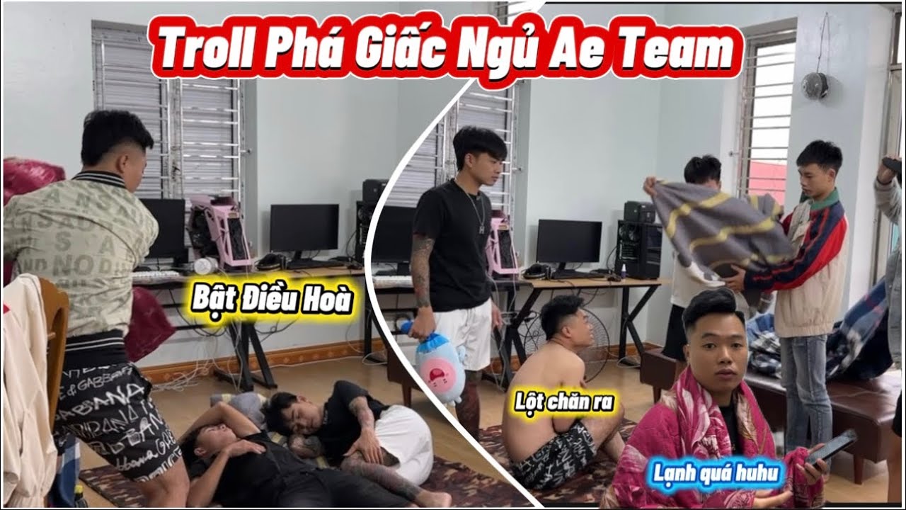 Đức Em Troll Anh Em Trong Team Buổi Trưa kh&ocirc;ng cho ngủ Bật Điều Ho&agrave; Quạt Lạnh Trong M&ugrave;a Đ&ocirc;ng R&eacute;t ..