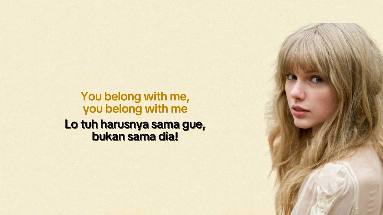 You Belong With Me - Taylor Swift | Lirik Terjemahan Indonesia Keren