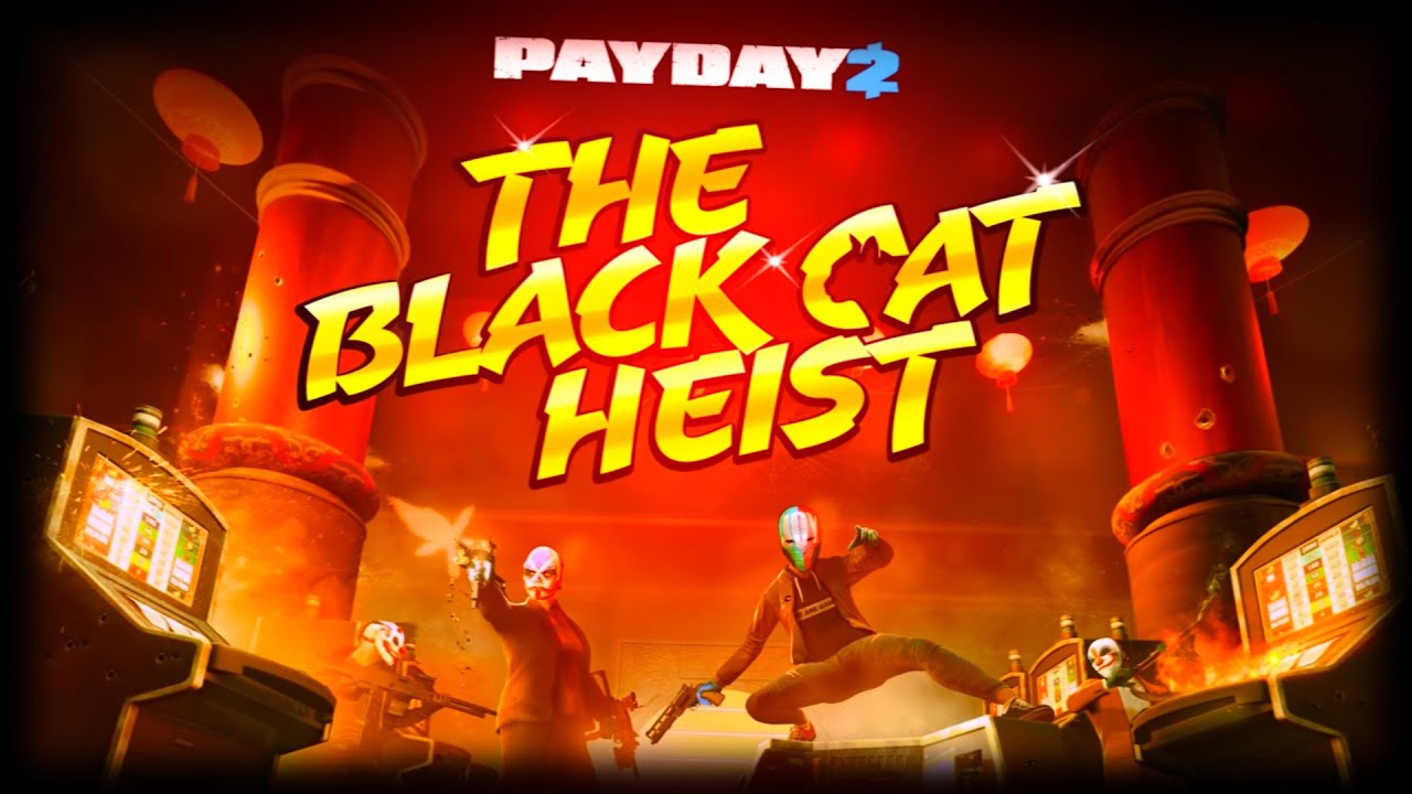 PAYDAY 2 - The Black Cat Heist (New DLC)