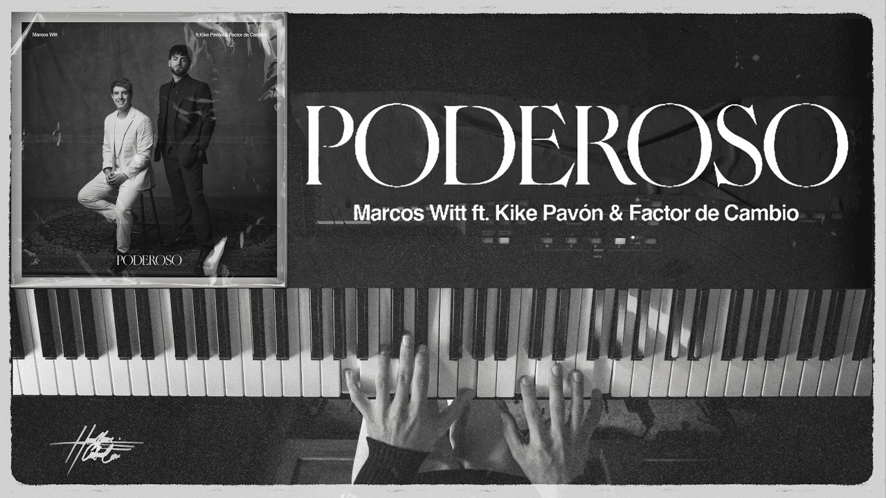 Poderoso - Marcos Witt ft. Kike Pavón & Factor de Cambio | Piano & Organ ·