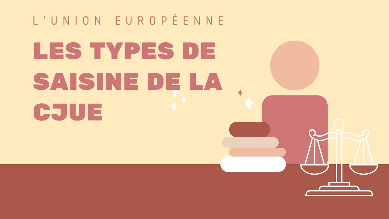 La saisine de la Cour de justice de l'Union européenne (CJUE)