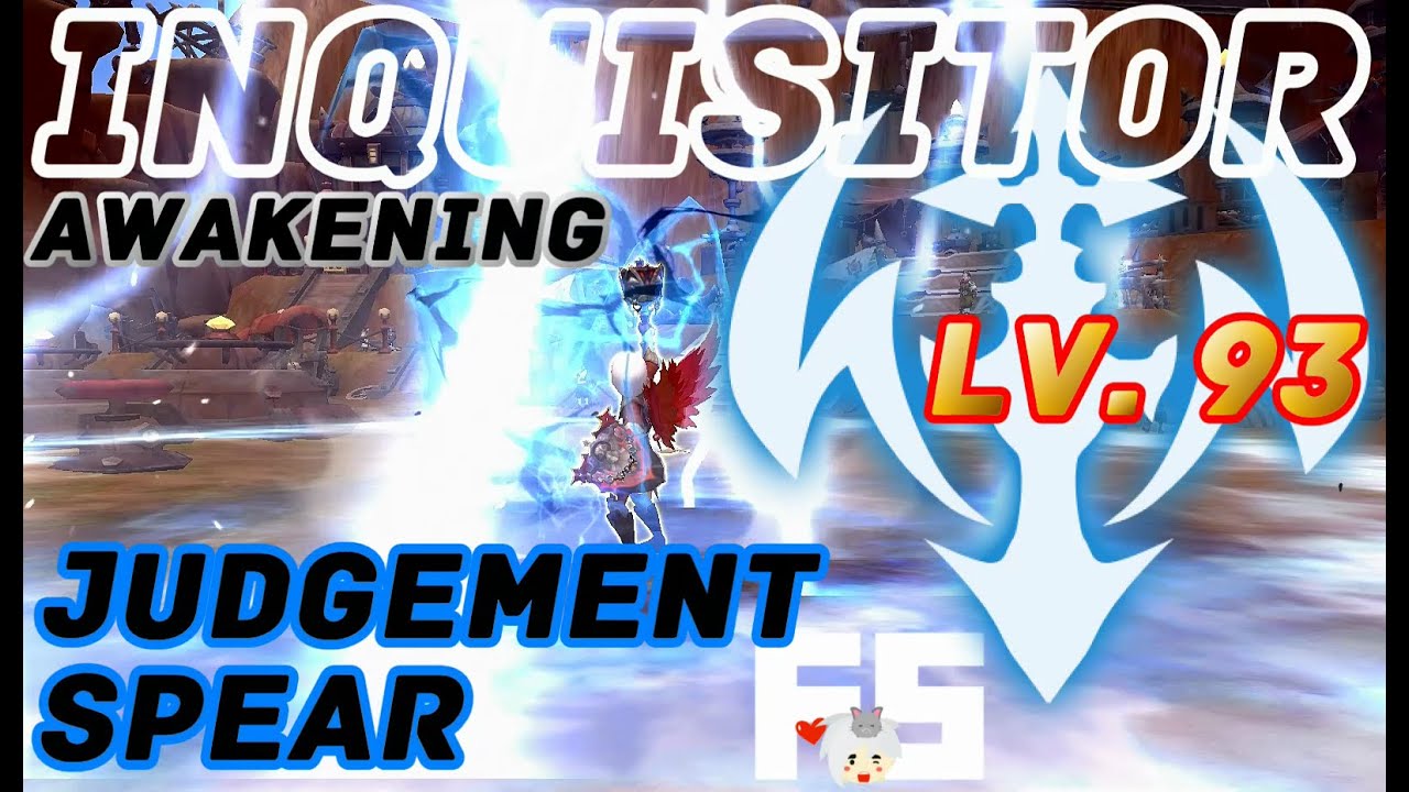 Dragon Nest Korea : Inquisitor Awakening Lv. 93 Gameplay. Judgement Spear and Lightning Storm.