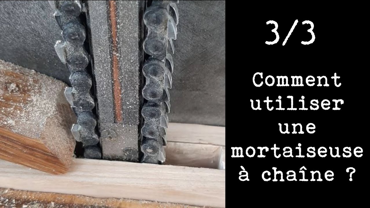 Utilisation d'une mortaiseuse à chaîne de menuisier