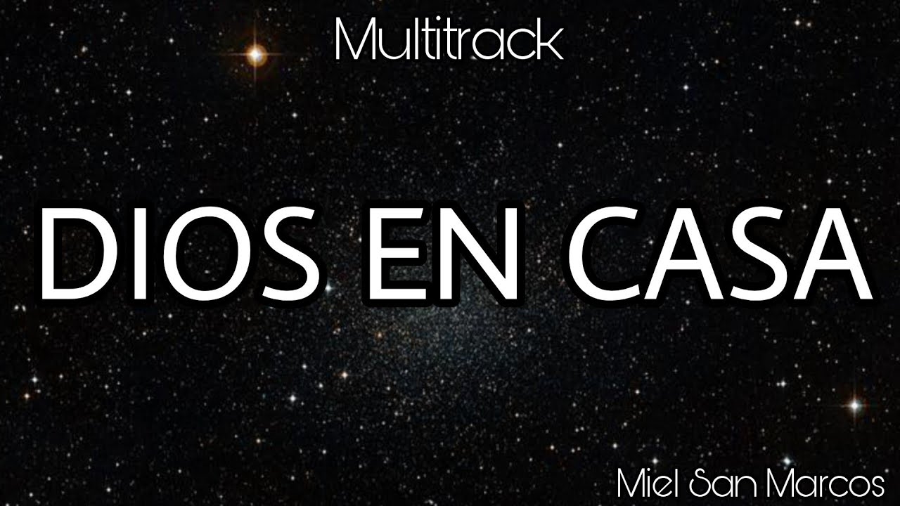 Multitrack 《DIOS EN CASA》 Miel San Marcos