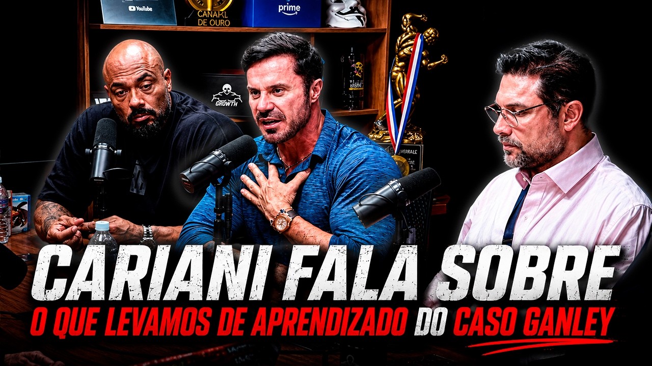 CARIANI FALA DO APRENDIZADO QUE O GANLEY DEIXOU PARA TODO MUNDO!!