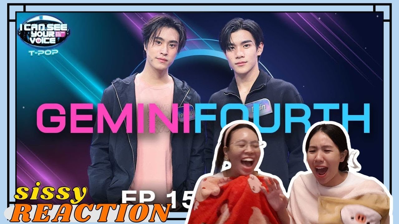 REACTION ค่ะซิสส ☺︎  #เจมีไนน์โฟร์ท〡I Can See Your Voice (T-POP)〡 อะไรกันคับเนี่ยยย!!