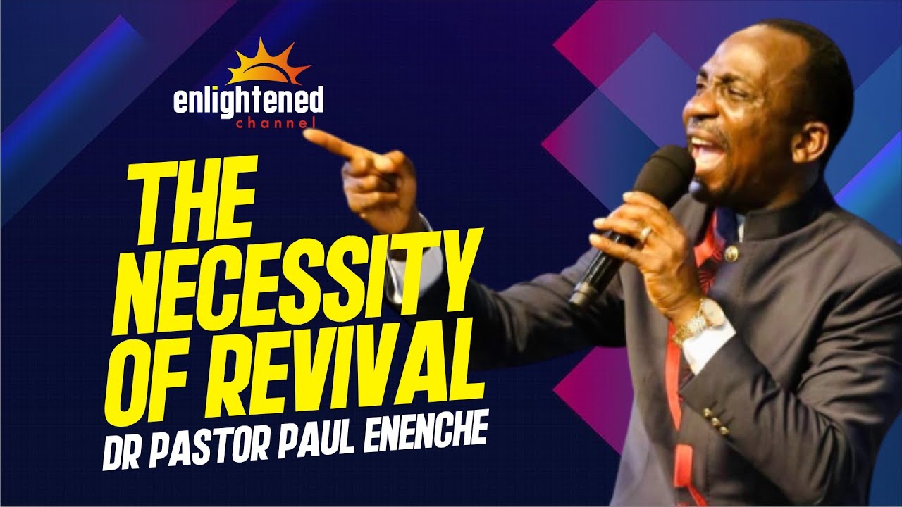 North America Revival Fire Conference 2022 || The Necessity of Revival || Dr Paul Enenche