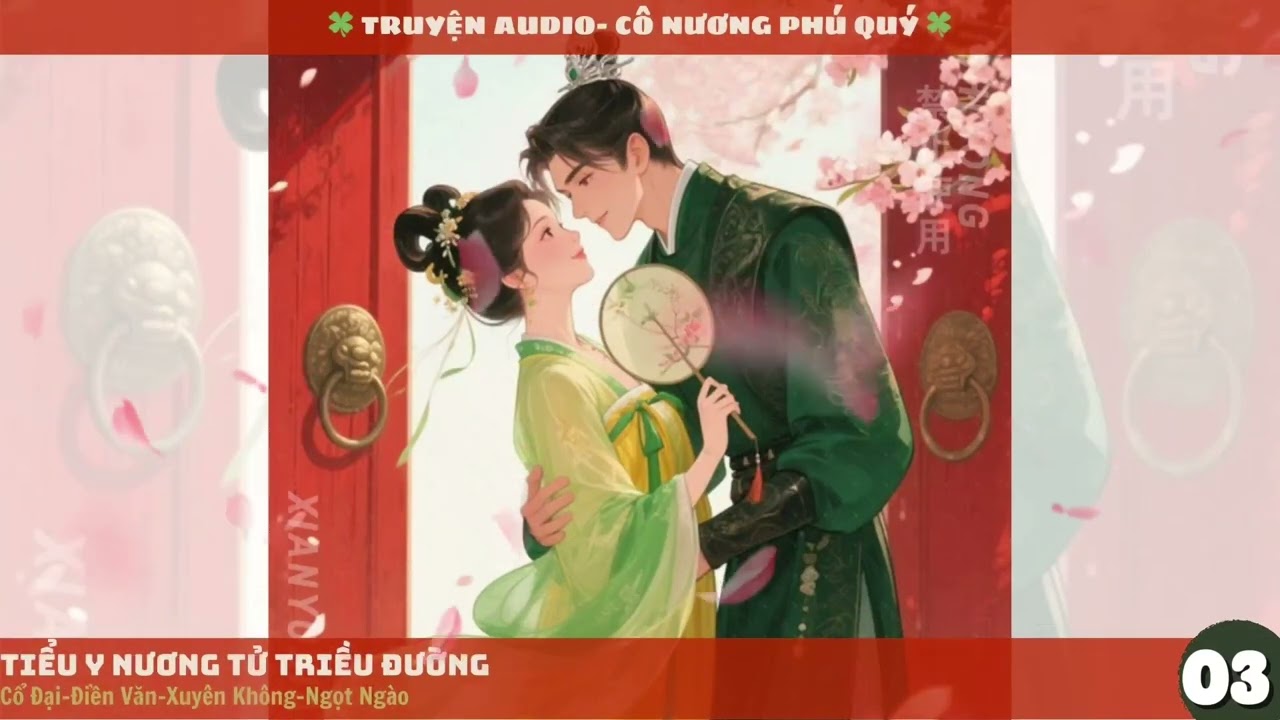 P3-Tiểu Y Nương Tử Triều Đường – Truyện Audio | Xuyên không Điền Văn