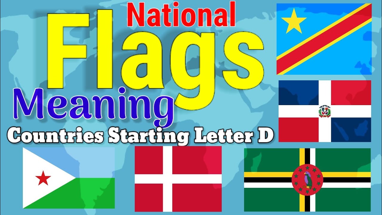 Flag Meaning of Countries Starting with Letter D Ⅰ 193 Country Facts
