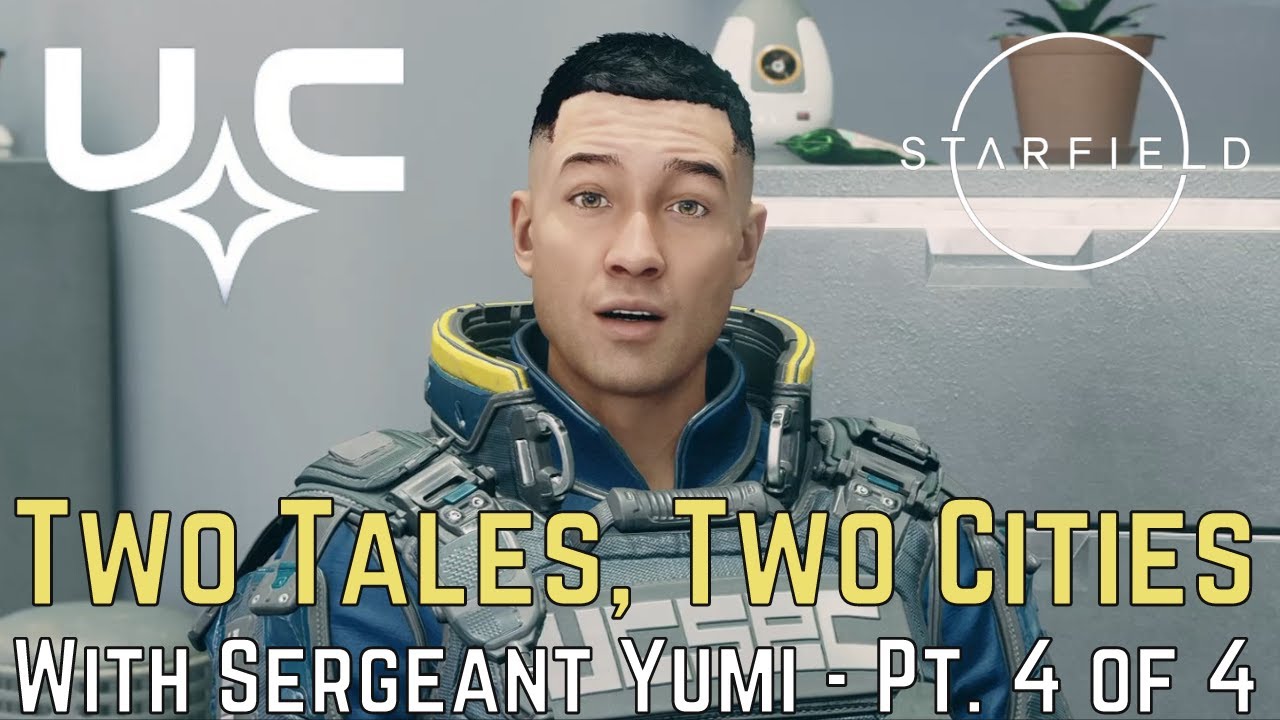 STARFIELD: New Atlantis Side Quest - UCSEC - Pt. 4 of 4 - TWO TALES, TWO CITIES - With Sergeant Yumi