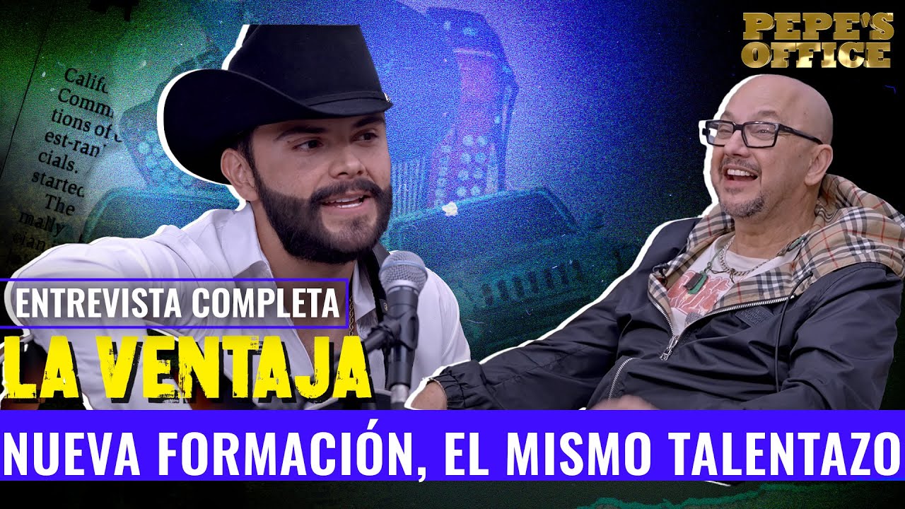 La Ventaja: UN NUEVO COMIENZO para unos GRANDES del CORRIDO | Pepe's Office