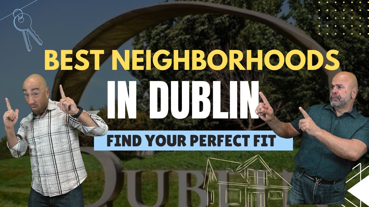 Which Dublin Neighborhood Is Right for You?