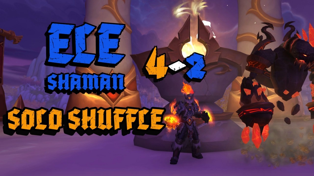 ELE SHAMAN | MOLTEN POWER | 4 - 2 | - World of Warcraft SOLO SHUFFLE PvP
