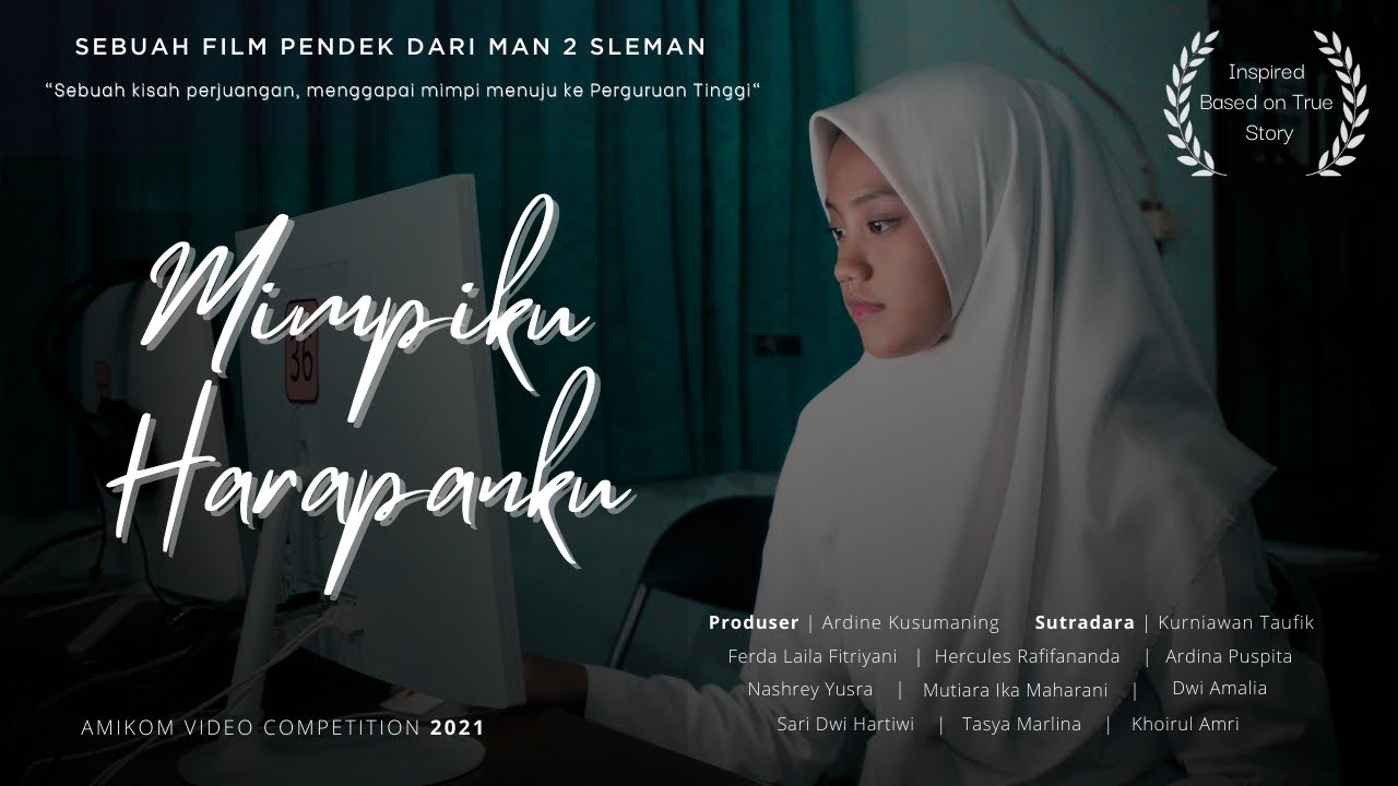MIMPIKU HARAPANKU - Short Movie AVC2021 - MAN 2 SLEMAN