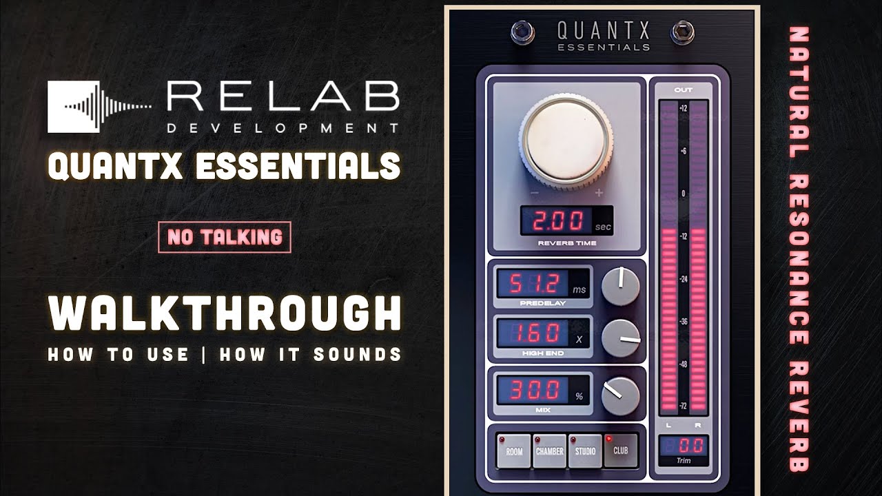 Relab Development - QuantX Essentials Reverb | How to use - How it sounds - Walkthrough (no talking)