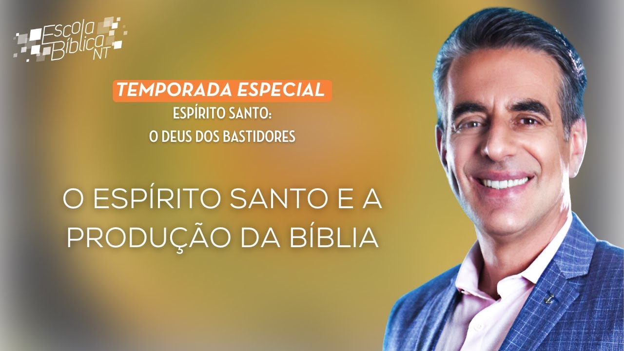 O Espírito Santo e a produção da Bíblia