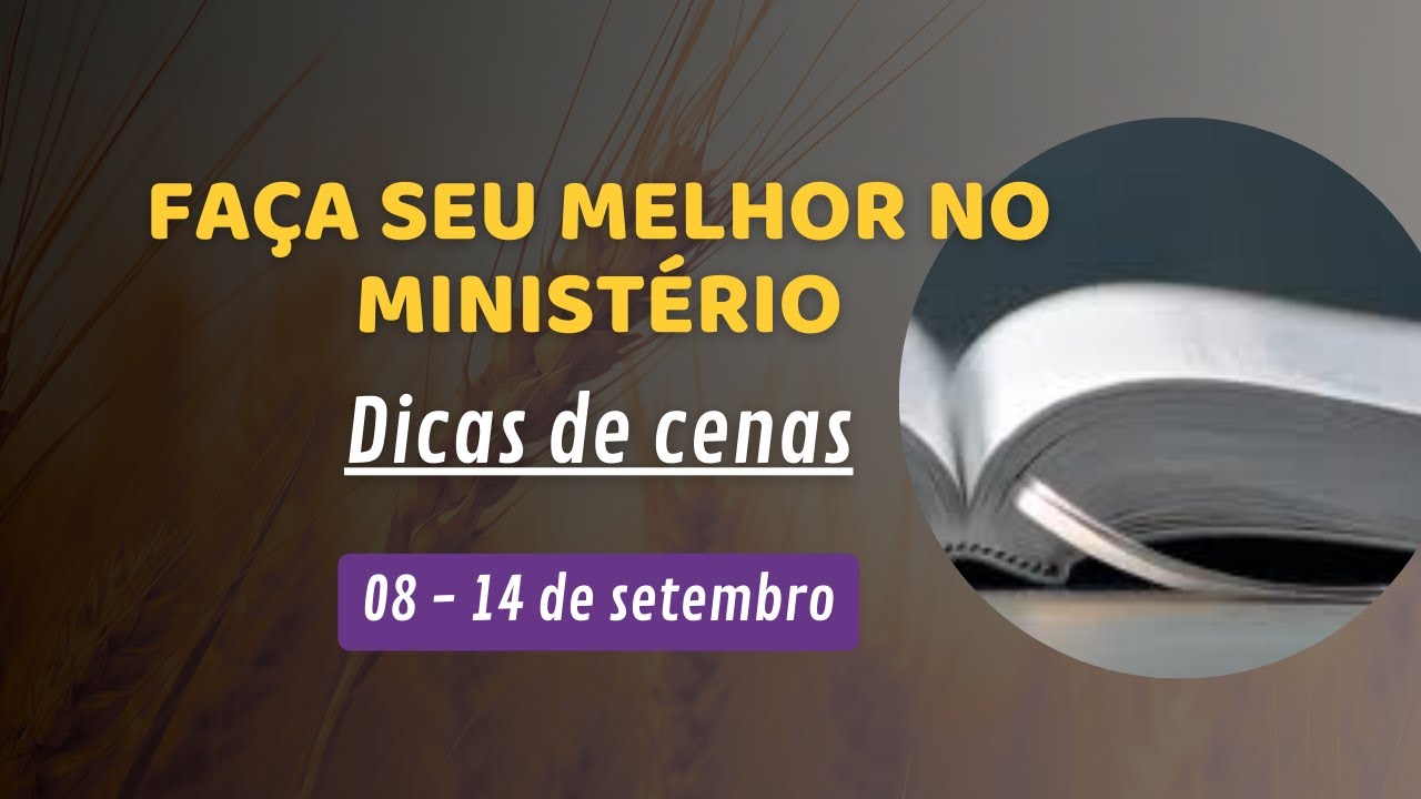 REUNIÃO DE MEIO DE SEMANA JW - 08 A 14 DE SETEMBRO