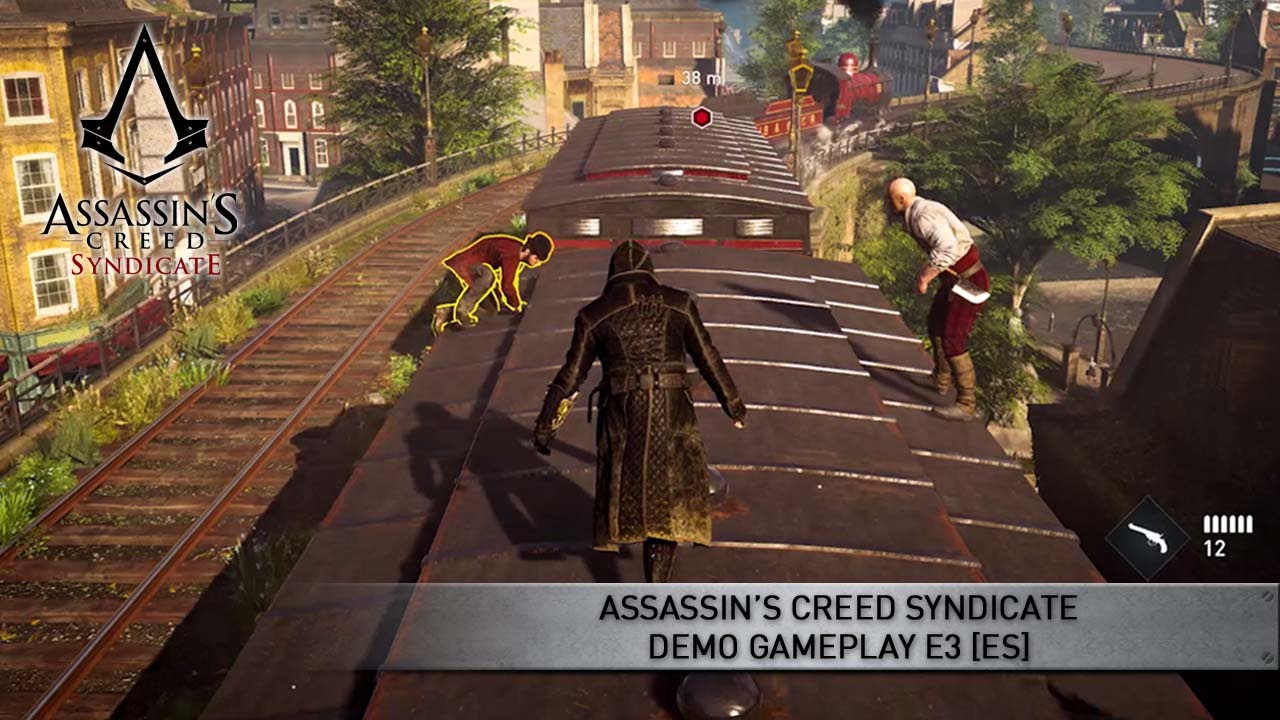 Assassin&rsquo;s Creed Syndicate - Demo Gameplay E3 [ES]