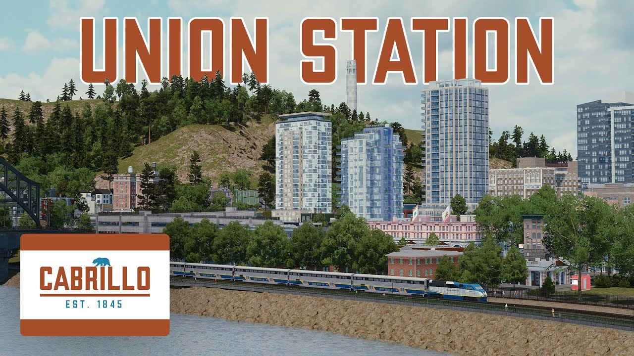 Building Cabrillo Union Station | Cities Skylines #15