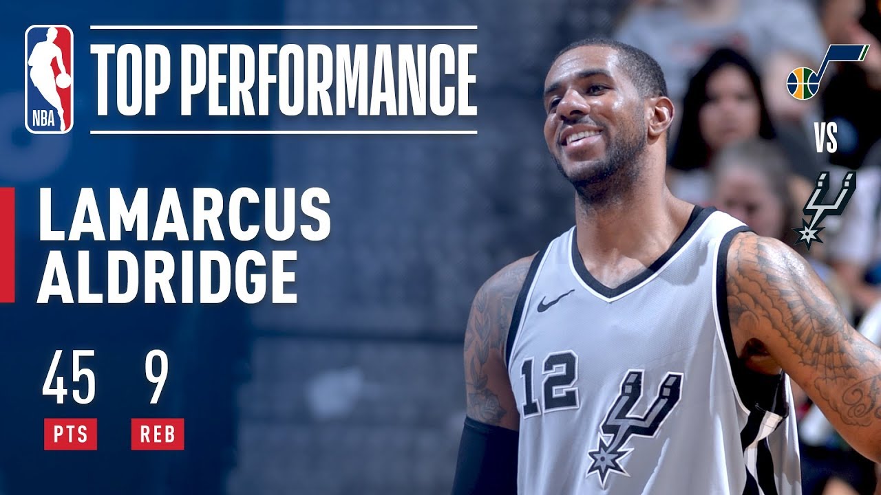 LaMarcus Aldridge Scores CAREER HIGH 45