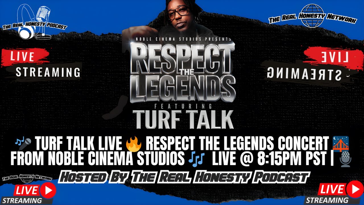 TURF TALK LIVE 🎤 Respect The Legends Concert | Noble Cinema Studios | 8:15PM PST 🔥