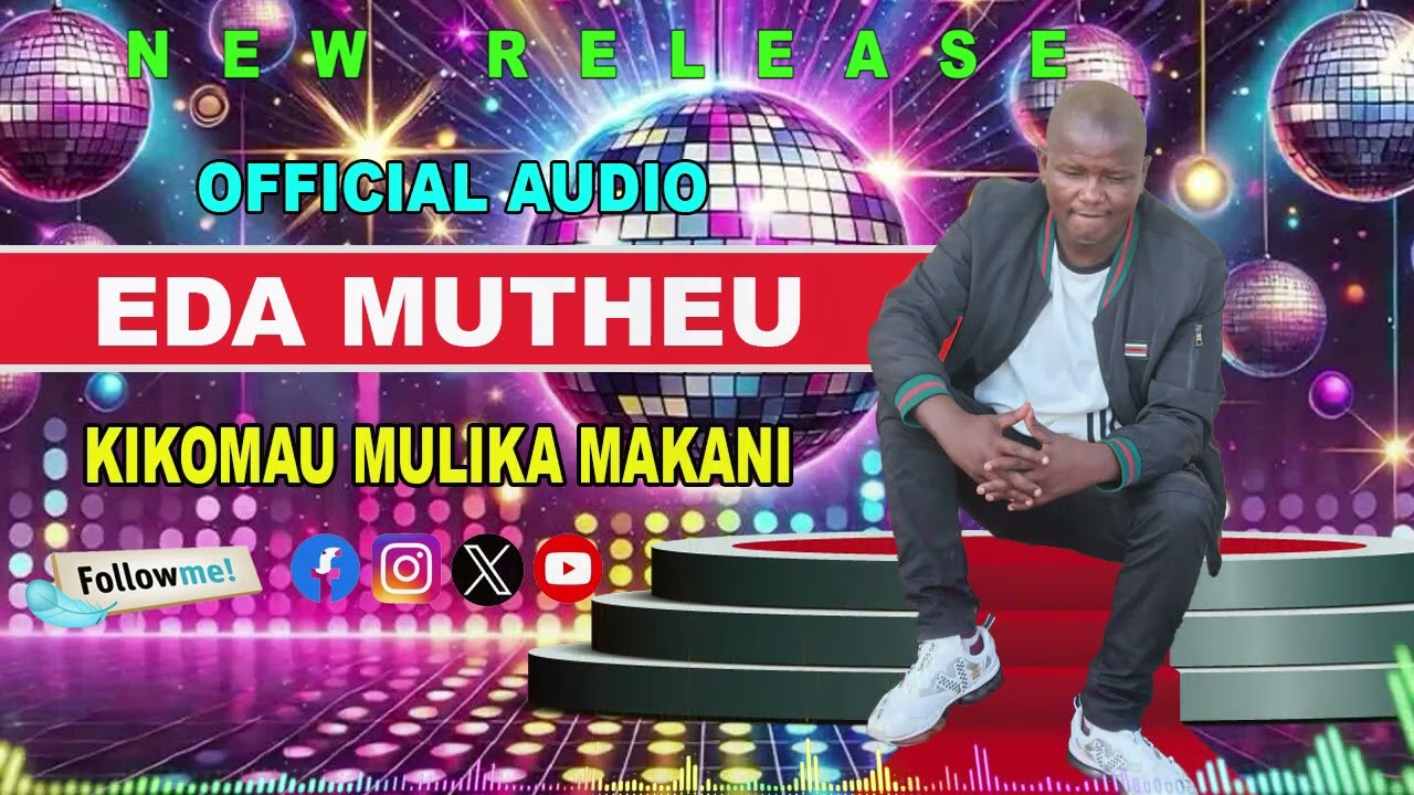 EDA MUTHEU BY KIKOMAU KYU MULIKA MAKANI SANA March 10, 2026