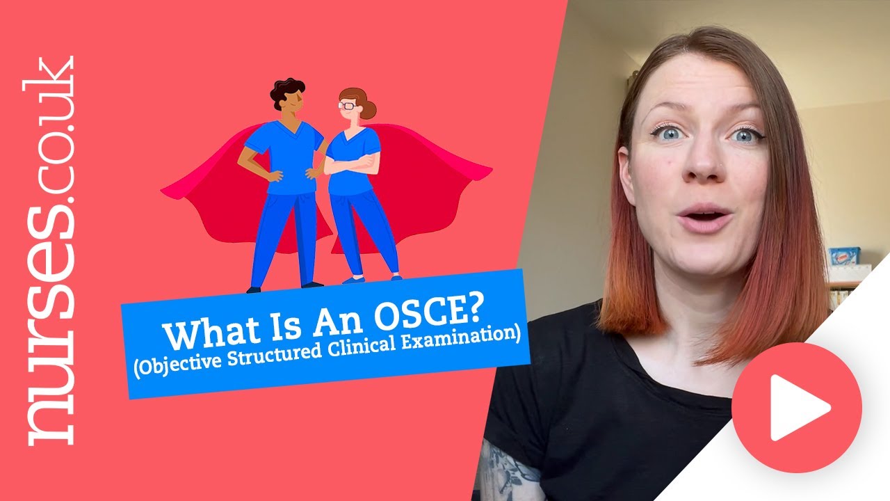 What Is An OSCE? (Objective Structured Clinical Examination)