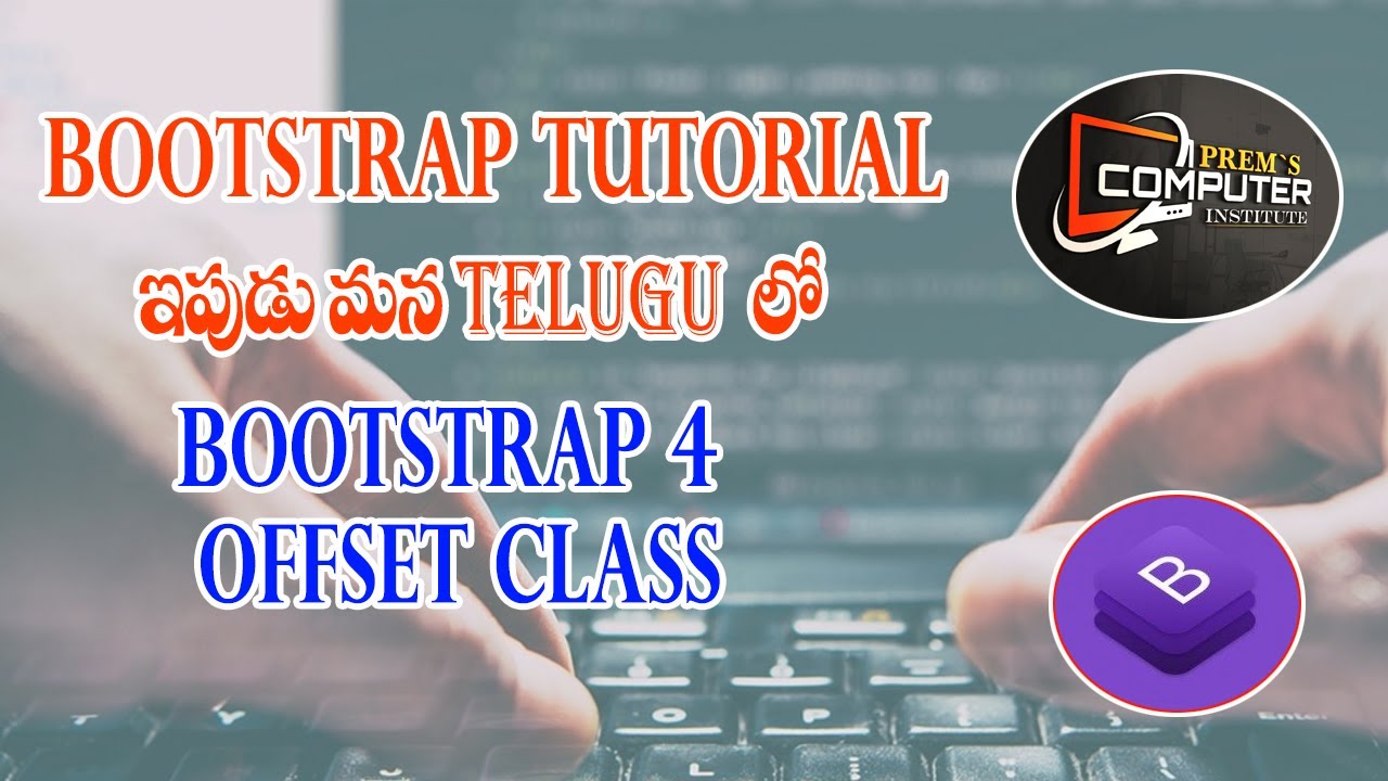 Bootstrap CSS Offset Class tutorial in Telugu.