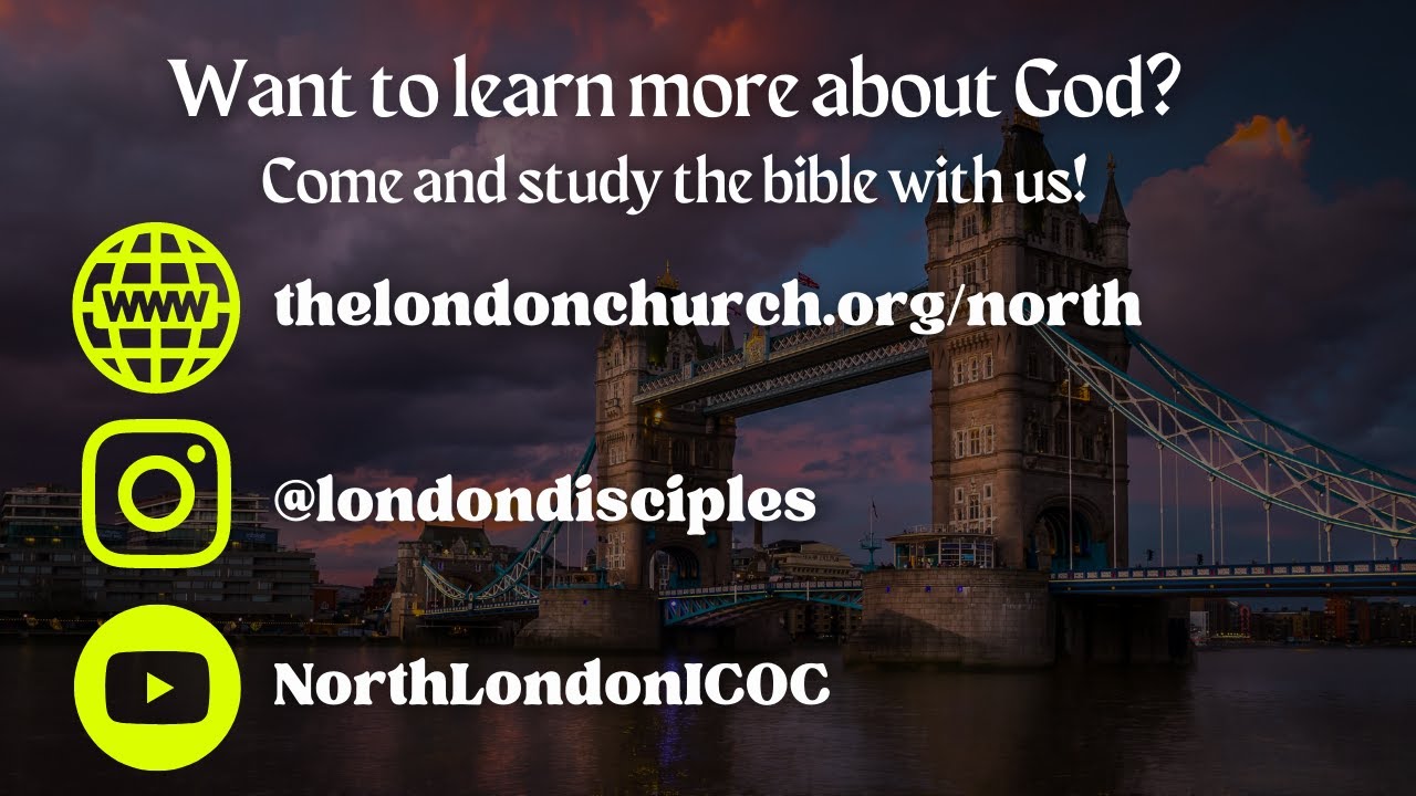 North London Church Of Christ Sunday Service