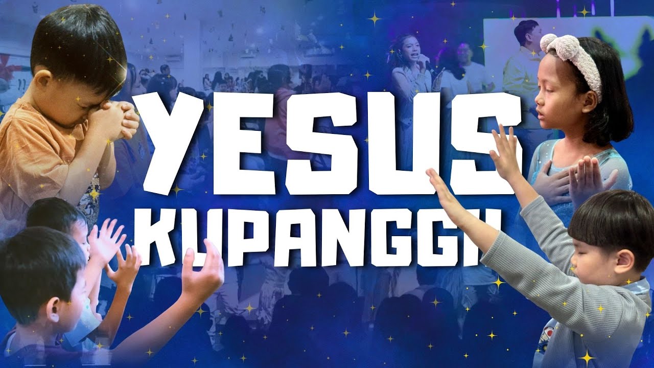 YESUS KUPANGGIL - THE SUPERKIDS (LAGU ROHANI ANAK)
