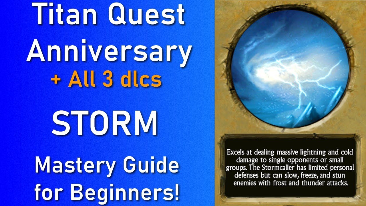 Titan Quest Anniversary: STORM Mastery Guide for Beginners!