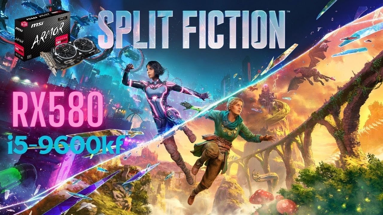 Split Fiction fps test | rx580 | i5-9600kf | part1