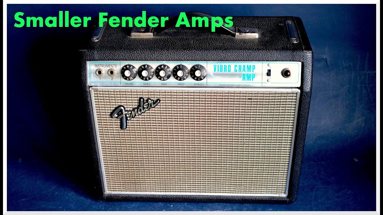 Smaller Fender amps