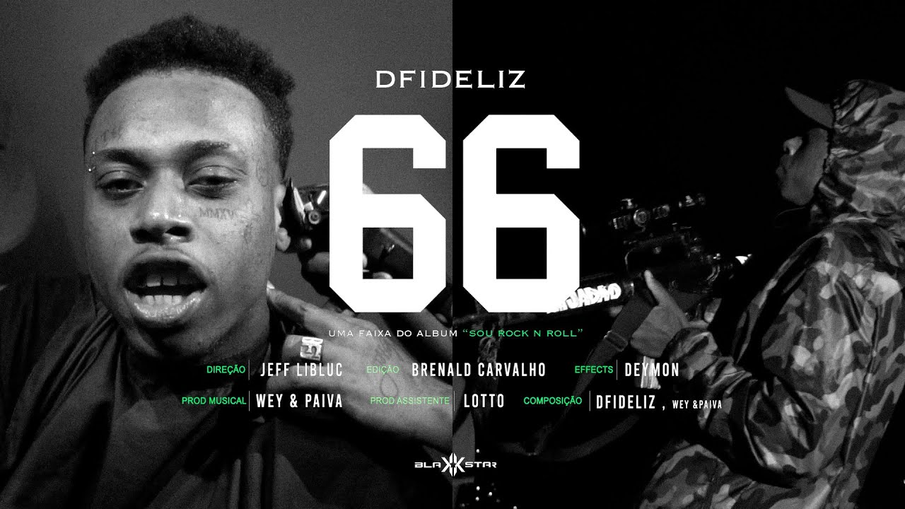 6. Dfideliz - 66 (Clipe Oficial)