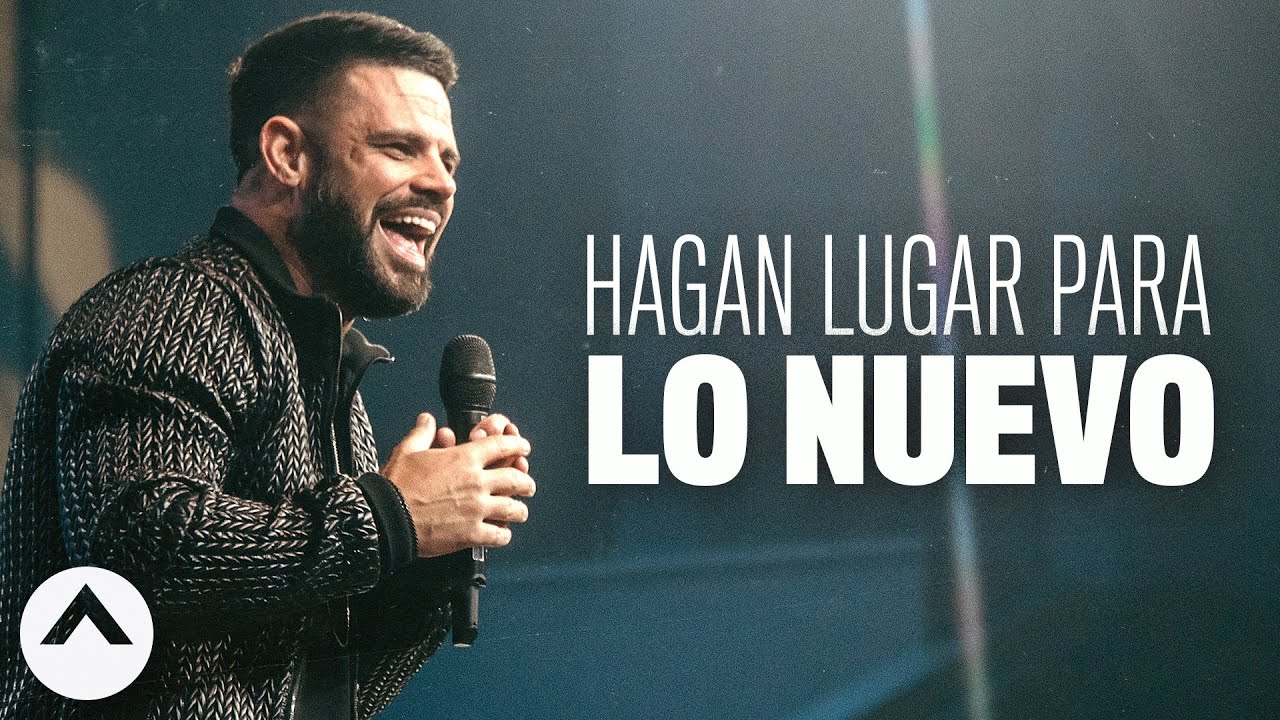 Hagan Lugar para lo Nuevo | Pastor Steven Furtick | Elevation Church