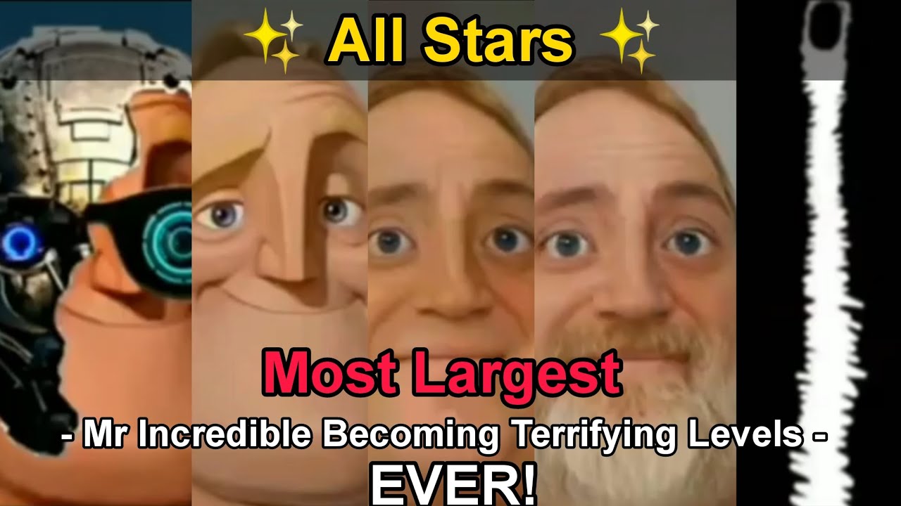 Mr Incredible Becoming Terrifying All Stars (Full Fixed Version)