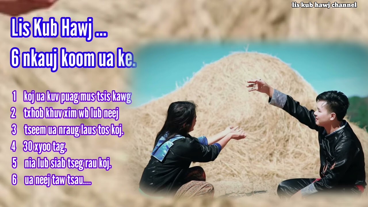 6 nkauj koom ua ke by lis kub hawj