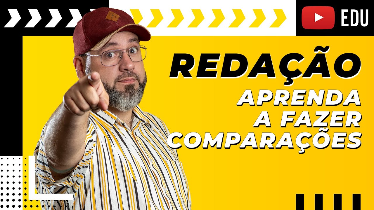 REDAÇÃO - Aprenda a fazer comparações