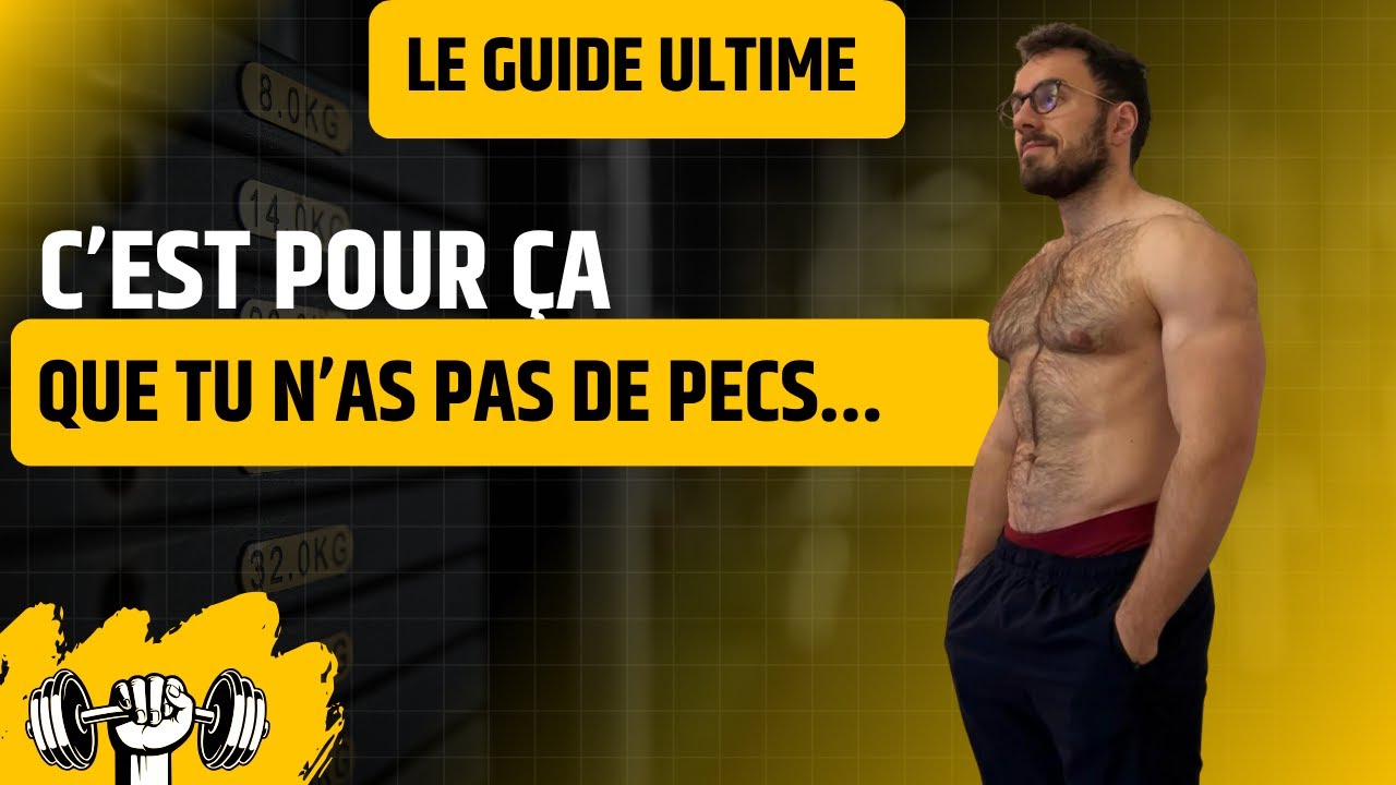 Le GUIDE ULTIME pour des PECS MASSIFS (même si t’es tout plat)