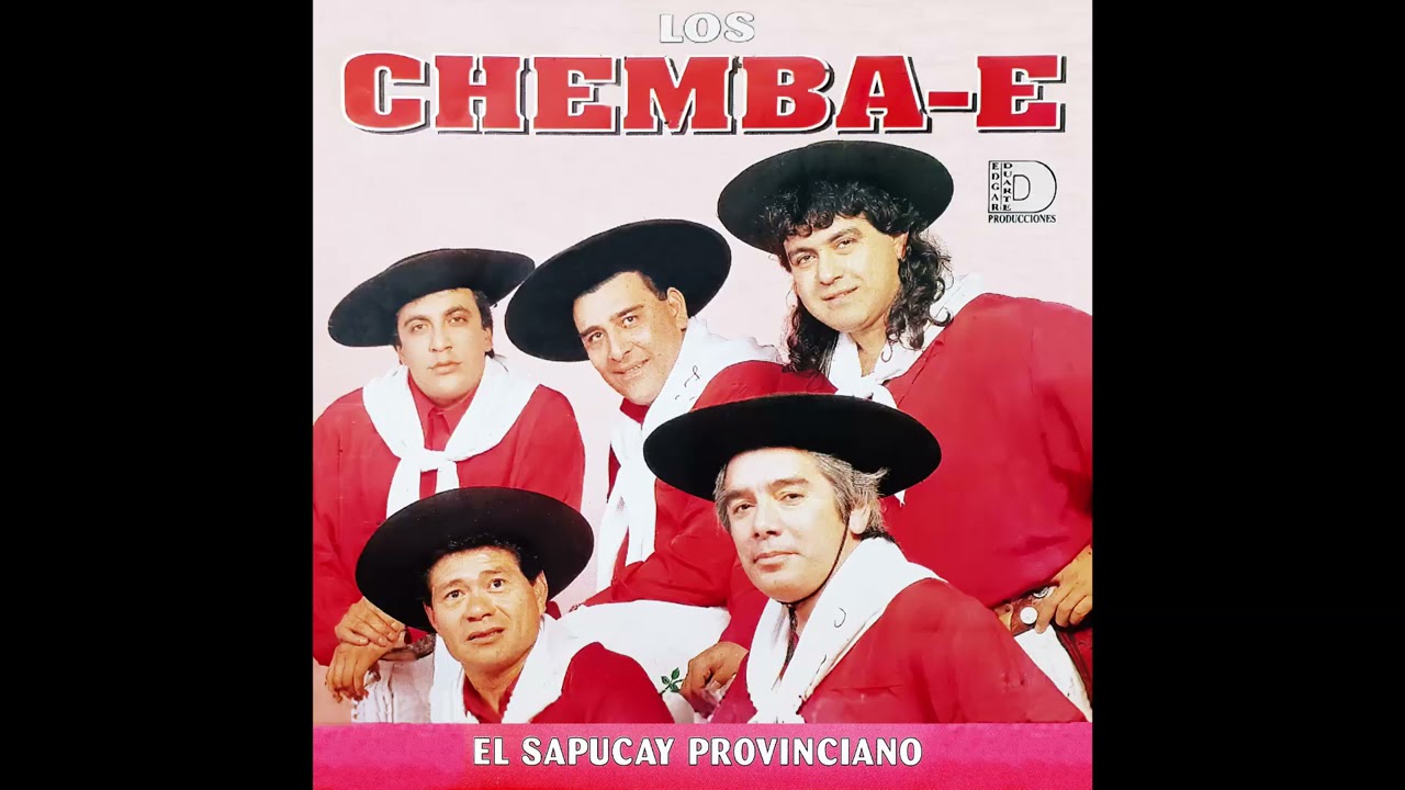 LOS CHEMBA'E - El Sapucay Provinciano (1999) (Disco Completo)
