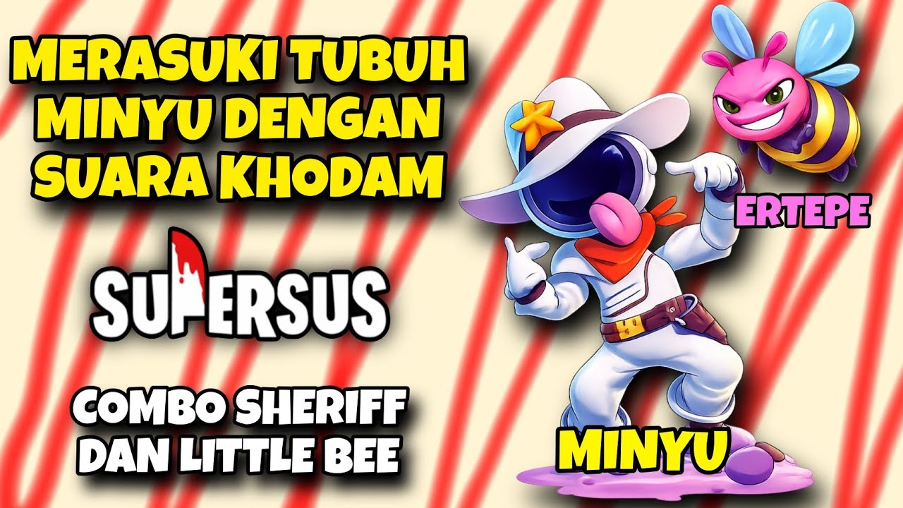 Momen Little Bee Ku Merasuki Tubuh Minyu dan Menggunakan Suara Khodam :v - Super Sus Indo