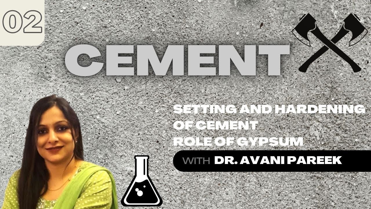 Setting and hardening of cement l Role of Gypsum l Engineering chemistry l Dr. Avani pareek