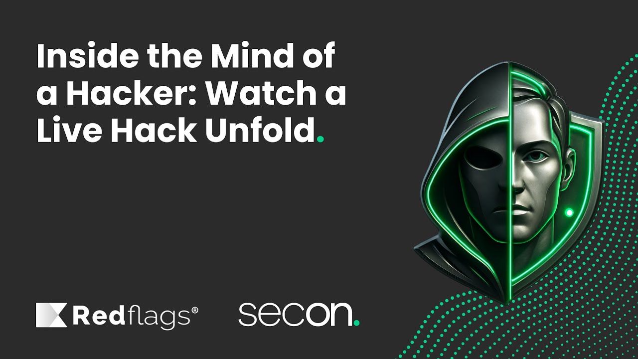 Inside the Mind of a Hacker: Watch a Live Hack Unfold | Secon and RedFlags