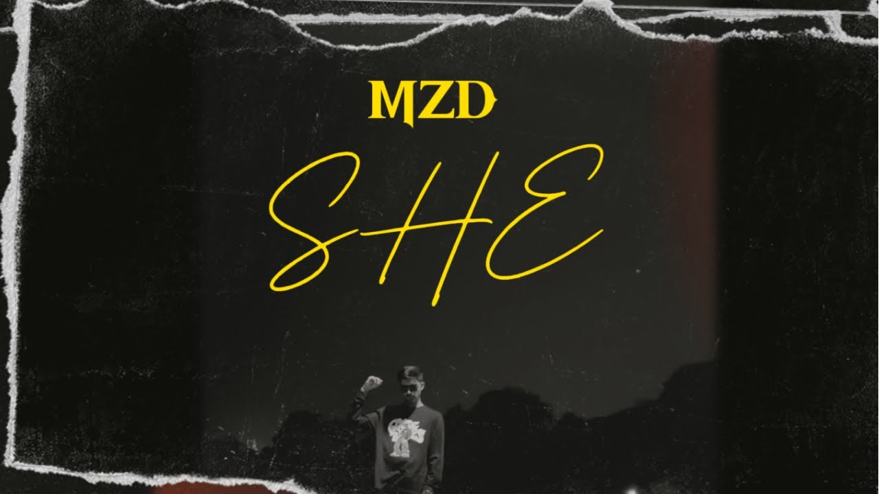 SHE - MZD [ Music Video ] | Prod By - ITZ PJ | New Songs 2025
