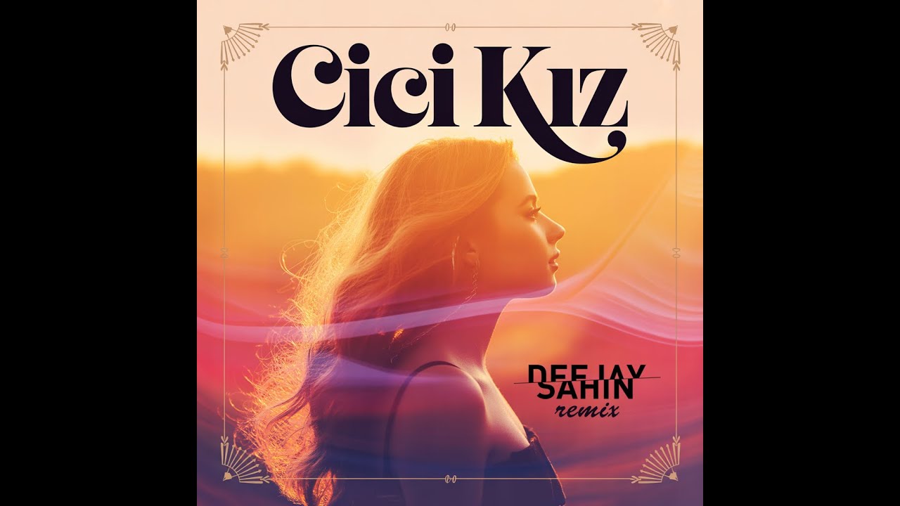 &Ccedil;ELİK - Cici Kız (DJ Şahin Remix 2026)