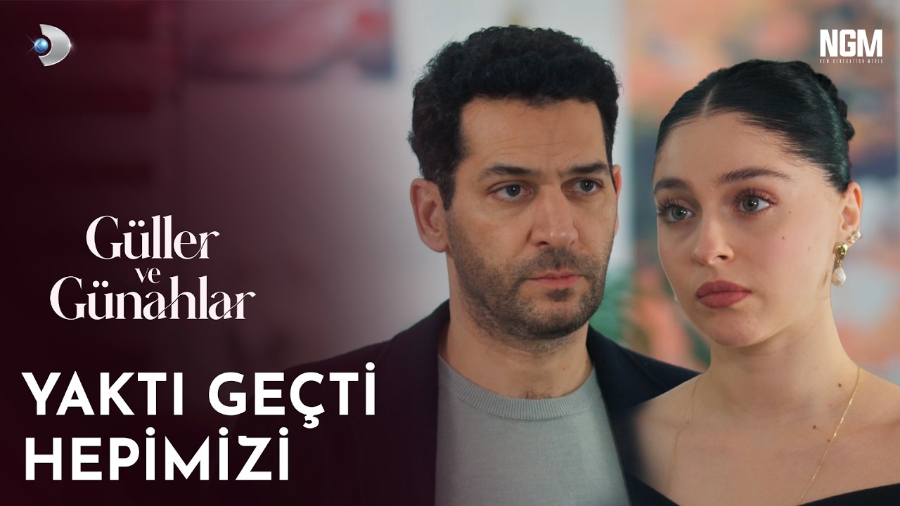 Yaktı Geçti Hepimizi. | Güller ve Günahlar 16. Bölüm @GüllerveGünahlar