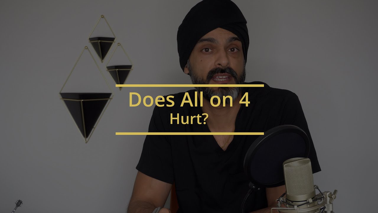 Does All on 4 or Full mouth dental implants hurt?